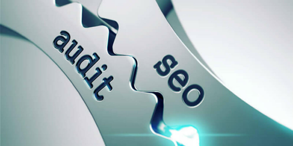 How To Do An SEO Audit Of Your Website