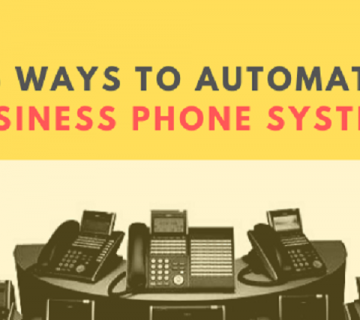 5 Ways to Automate Your Business Phone Systems